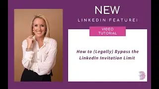 How to (Legally) Bypass the LinkedIn Invitation limits