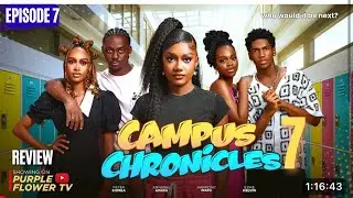 CAMPUS CHRONICLES 7 REVIEW (LATEST NOLLYWOOD MOVIE REVIEW: ANNABEL APARA, PETER KOMBA, EZIKE KELVIN)