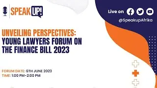 UNVEILING PERSPECTIVES: Young Lawyers Forum on the Finance Bill 2023