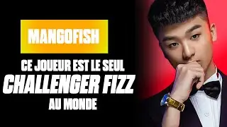 Mangofish : Le meilleur joueur du monde de FIZZ  a des m&eacute;canique de BRONZE ?