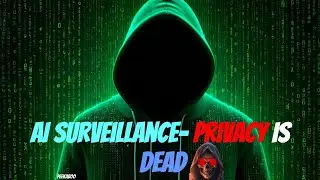 AI Surveillance-Privacy Is Dead