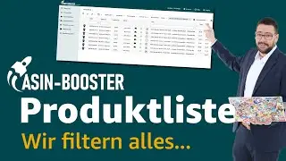 Amazon Produkte filtern wie ein Profi - so nutzt du die ASIN Booster Produktliste richtig!