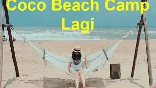 Coco Beach Camp Lagi - Trải nghiệm hoang d&atilde; tại Lagi - Phượt Review 10/2015