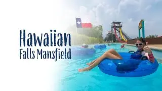 Visiting Hawaiian Falls Mansfield Texas