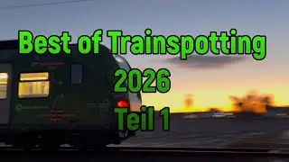 Best of Trainspotting 2026 Teil 1