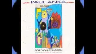 For you children Jocelyne JOCYA et Paul ANKA