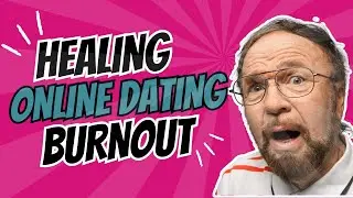 💖HEALING ONLINE DATING BURNOUT💖💖💖