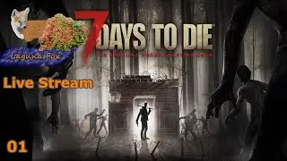 Playing 7 Days To Die On My First KingGen Map with variable Blood Moons - 001