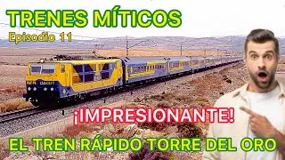 🚂TRENES Míticos del FERROCARRIL ESPAÑOL:  Tren Rápido/Diurno “Torre del Oro” Sevilla-Barcelona