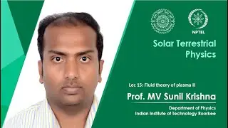 Lecture 15 | Fluid Theory of Plasma II | Prof. M V Sunil Krishna | IIT Roorkee