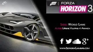 Forza Horizon 3 | Ursine Vulpine ft Annaca - Wicked Game | Trailer Music #E32016