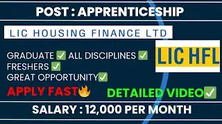 LIC HFL APPRENTICESHIP RECRUITMENT🔥|Vacancies, Salary,Selection process, Education|Detailed Video