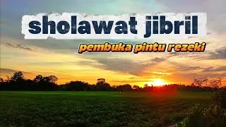 sholawat jibril pembuka pintu rezeki. berkah sholawat #sholawatjibril 