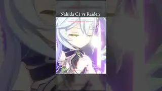 Nahida C1 vs Raiden