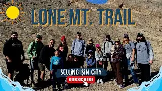 Lone Mountain Trail | Top Things To Do In Las Vegas | Selling Sin City