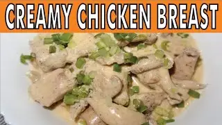 CREAMY CHICKEN BREAST RECIPE BY COOKINGEE | SIMPLE AND EASY RECIPE