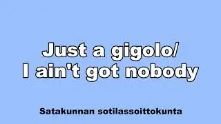 Just a gigolo/I ain't got nobody