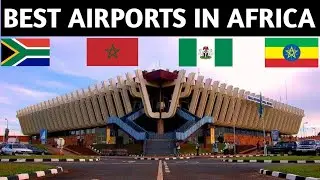Top 10 Best Airports in Africa 2025