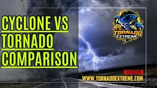 Cyclone Vs Tornado Comparison, Differences and Similarities