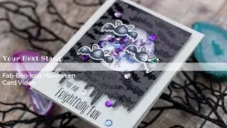 Your Next Stamp Fab-Boo-Lous Halloween Card Video