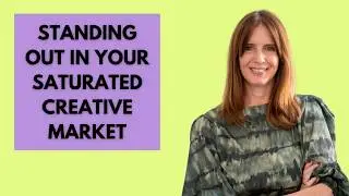 Make Your Creative Business STAND OUT In A Crowded Market!