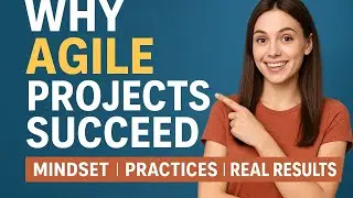 Why Agile Projects Succeed: Mindset, Practices & Real Results&rdquo;