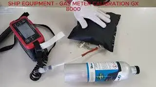 SHIP EQUIPMENT   GAS METER CALIBRATION GX8000