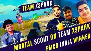 Team XSpark PMCO India Winner | Mortal Scout reaction on team XSpark