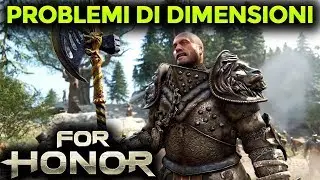 PROBLEMI DI DIMENSIONI ► FOR HONOR Gameplay ITA