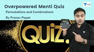 Overpowered Menti Quiz  | Permutations and Combinations | Dec''21| CA Foundation | Pranav Popat