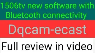1506tv new software||with Bluetooth connectivity and dqcam||1506 new software||Abdullah Tech