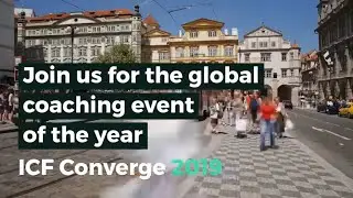 Join us for the global coaching event of the year! ICF Converge 2019 | October 23-26 in Prague