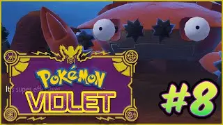 Stumbling Into A Titan - Pok&eacute;mon Violet Let's Play Ep. 8 (Switch 2)
