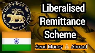 Liberalised Remittance Scheme ( LRS ) 6 मिनट में दूर करें सभी Confusion