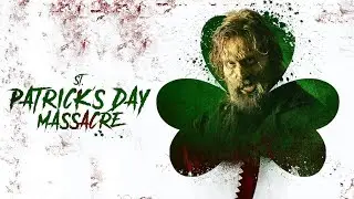 El Dia De La Masacre (2025) St. Patrick Day Massacre - HD Trailer Oficial Audio Espa&ntilde;ol Latino