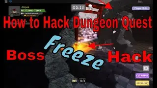 How to Hack Dungeon Quest Freezing Bosses SAMURAI PALACE ROBLOX