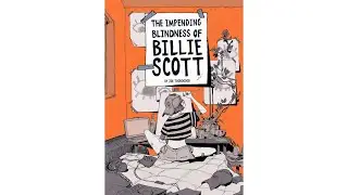 Trailer for 'The Impending Blindness of Billie Scott' by Zoe Thorogood
