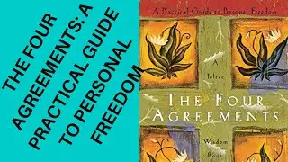 Don Miguel Ruiz - The Four Agreements  