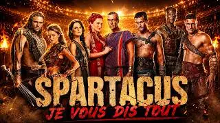 Spartacus - je vous dis tout sur les coulisses et les anecdotes !