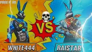 Raistar vs white 444 #please # subscribe 💮💖💗