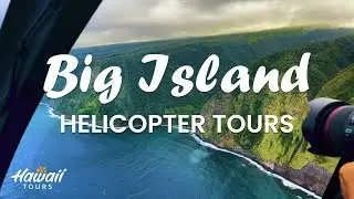 Big Island Helicopter Tours | Fly Over The Volcanoes & Kohala Coast