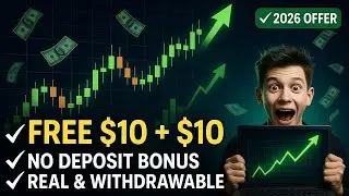 Get FREE $10 + $10 No Deposit Bonus 2026 💰 | Trade & Withdraw with Zero Deposit (Real Offer)