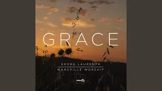 Grace (feat. Georg Laurente)
