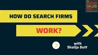 How do Executive Search Firms find Candidates | Shailja Dutt | TBCY