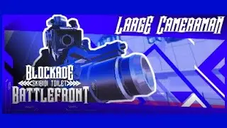 Blockade Battlefront |  Large Cameraman showcase