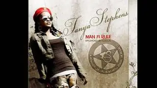 Tanya Stephens   MAN FI RULE