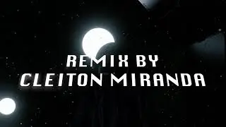 Astronauta - Os Nonatos (REMIX BY CLEITON MIRANDA)