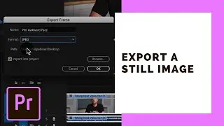 Как экспортировать неподвижное изображение из видео в Premiere Pro