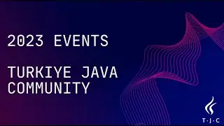 2023 - Türkiye Java Community Summary