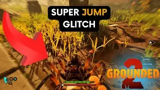 BEST Grounded 2 Mobility Glitch! 🚀 Spider Buggy Super Jump (Do This Before It’s Patched!)